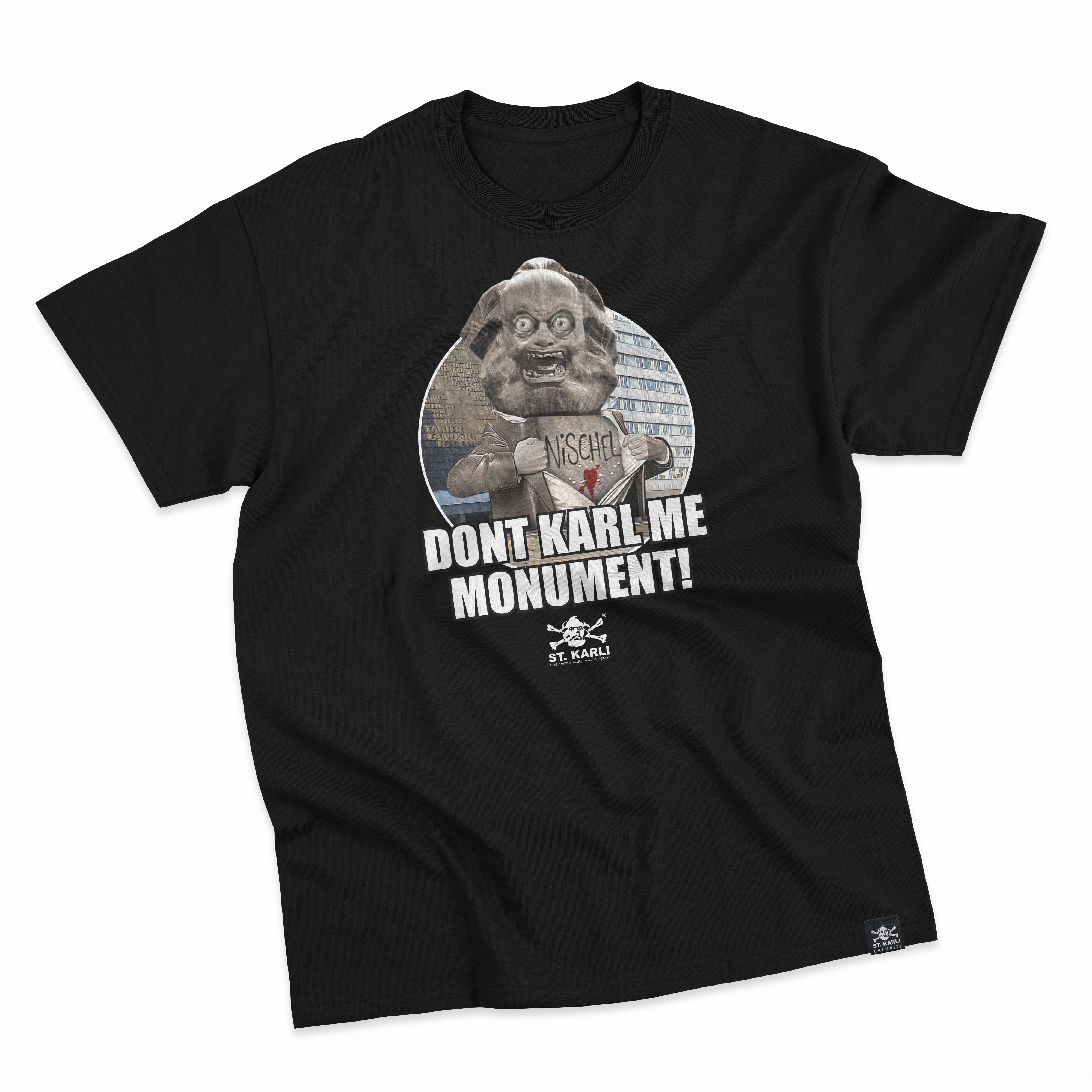 St. Karli T-Shirt "DONT KARL ME MONUMENT!"